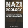 Nazi Ecology: The Oak Sacrifice of the Judeo-Christian Worldview in the Holocaust