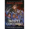 White Continent: A Novel of War in Antarctica