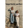 Imperfectly perfect