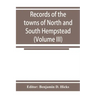 Records of the towns of North and South Hempstead, Long island, New York (Volume III)