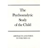 The Psychoanalytic Study of the Child, Volumes 1-25: Abstracts and Index