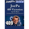JoePa 409 Victories: Say No More!: The winningest Division I-A college football coach ever