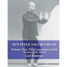 Sun Style Tai Chi Chuan: Volume Two: The Companion Guide