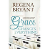 Grace Changes Everything