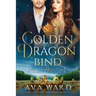 Golden Dragon Bind: Royal Dragon Shifters of Morocco #9: A Red Letter Hotel Paranormal Romance