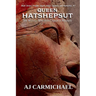 Queen Hatshepsut, The Woman Who Ruled Egypt as Pharaoh