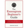 The Enneagram Beginner's Guide: A Roadmap to Self-Discovery, Growth and Healthy Relationships