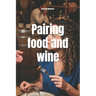 Pairing food and wine