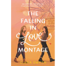 The Falling in Love Montage