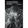 Christopher Marlowe's The Massacre at Paris: A Retelling