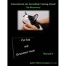 Cat Talk and Groomers' Hands: Feline Body Language and Handling Skills