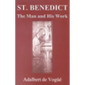 Saint Benedict: The Man and His Work