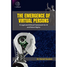 The Emergence of Virtual Persons: A Legal and Ethical Framework for AI and Robot Rights