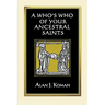 Who's Who of Your Ancestral Saints