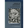 World in Fragments: Writings on Politics, Society, Psychoanalysis, and the Imagination