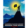 The Maximized Life Coaching & Mentoring Winning Team Model