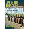 Life in the Time of Oil: A Pipeline and Poverty in Chad