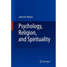 Psychology, Religion, and Spirituality