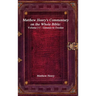 Matthew Henry's Commentary on the Whole Bible: Volume I-I - Genesis to Exodus