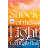 The Shock of the Light
