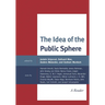 The Idea of the Public Sphere: A Reader