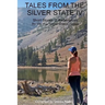 Tales from the Silver State IV: The Fourth Anthology from The Las Vegas Writers' Group