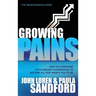 Growing Pains: How to Overcome Life's Earliest Experiences to Become All God Wants You to Be