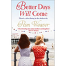 Better Days Will Come