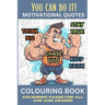 You Can Do It!: Colouring Book for all Age, Colouring Pages.