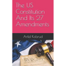 The Us Constitution and Its 27 Amendments
