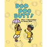 Doo Doo Butt!