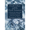 Greek Culture and the Greek Testament