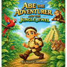 Abe the Adventurer and the Jungle Jewel