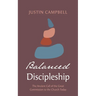 Balanced Discipleship: The Ancient Call of the Great Commission to the Church Today