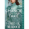 Any Chance You Can Take: A Regency Historical Romance