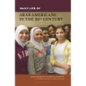 Daily Life of Arab Americans in the 21st Century