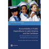 Accountability in Public Expenditures in Latin America and the Caribbean: Revitalizing Reforms in Financial Management and Procurement