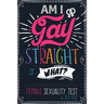 Am I Gay, Straight or What? Female Sexuality Test: Prank Adult Puzzle Book for Women