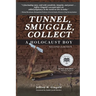 Tunnel, Smuggle, Collect: A Holocaust Boy