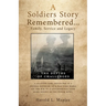 A Soldiers Story Remembered...Family, Service and Legacy: The Depths of Challenges