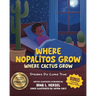 Where Nopalitos Grow