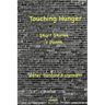 Touching Hunger: Short Stories + Poems