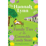Family Ties at the Cotswolds Candy Store