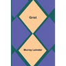 Grist