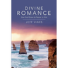 Divine Romance: How God Draws Us Nearer to Him