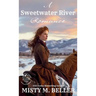 A Sweetwater River Romance: Expanded Edition