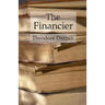 The Financier: The Trilogy of Desire: Book 1