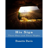 His Sign: Three Days and Three Nights