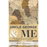 Uncle George and Me: Two Southern Families Confront a Shared Legacy of Slavery