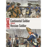 Continental Soldier Vs Hessian Soldier: American Revolution 1775-83